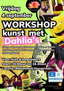 Workshop kunst met Dahlia’s ( Bibliotheek Hoogeveen )
